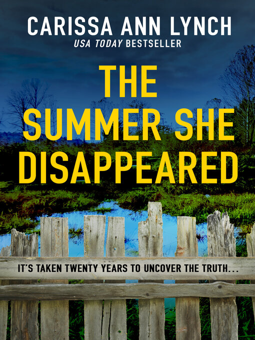 Title details for The Summer She Disappeared by Carissa Ann Lynch - Available